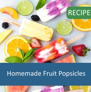 Homemade Fruit Popsicles